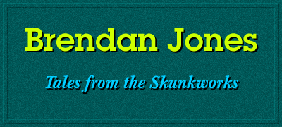 Brendan Jones - Tales
from the Skunkworks